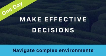 Thumbnail image for a workshop package: A photo of a maze is overlayed with the title: "Make effective decisions" Subtitle: "Navigate complex environments" Banner across one corner reads: "One Day"