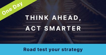 Thumbnail image for a workshop package: A photo of railroad tracks crossing is overlayed with the title: "Think ahead, act smarter" Subtitle: "Road test your strategy" Banner across one corner reads: "One Day"